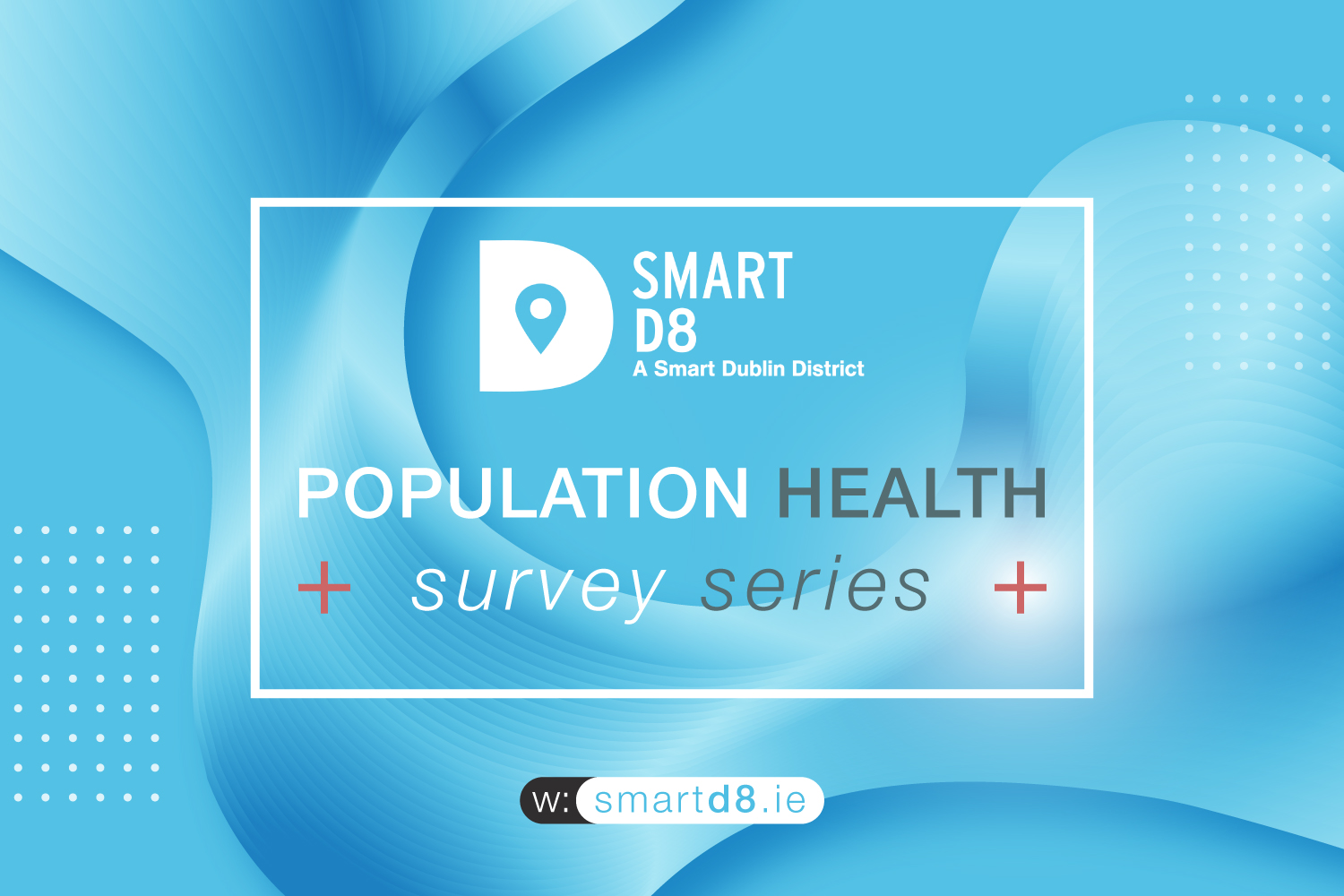 Smart D8 Population Health Survey Series